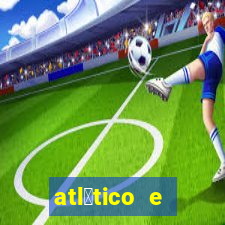 atl茅tico e flamengo futemax