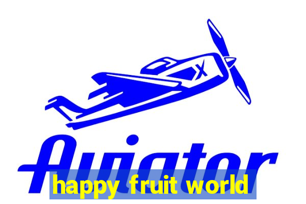 happy fruit world