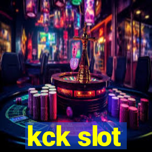 kck slot