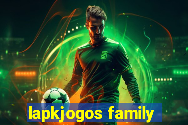 lapkjogos family