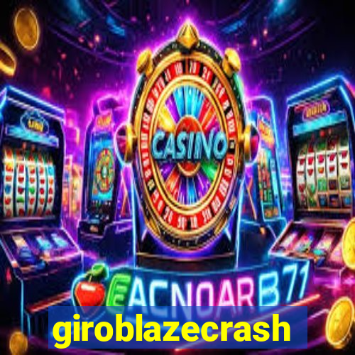 giroblazecrash