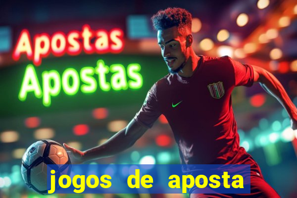 jogos de aposta para ganhar dinheiro