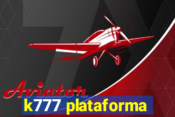 k777 plataforma