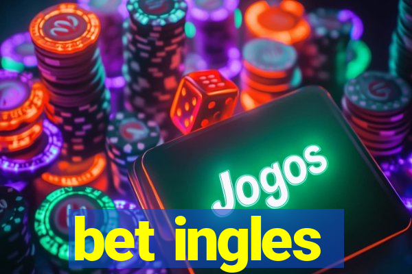 bet ingles