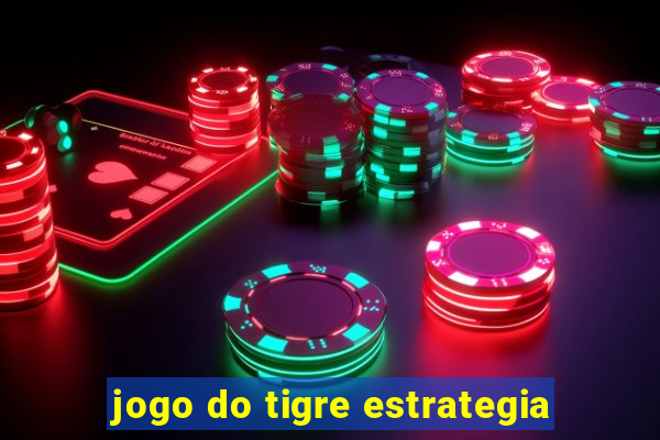 jogo do tigre estrategia