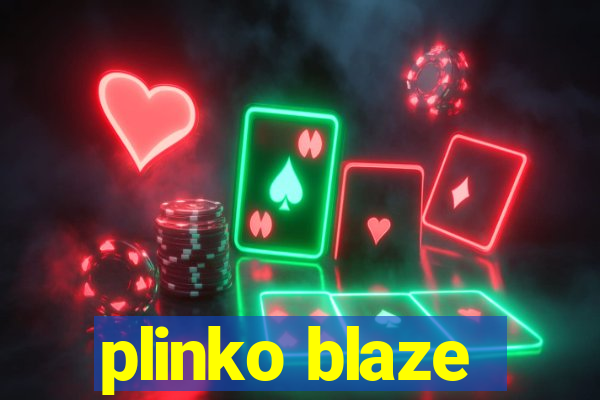 plinko blaze