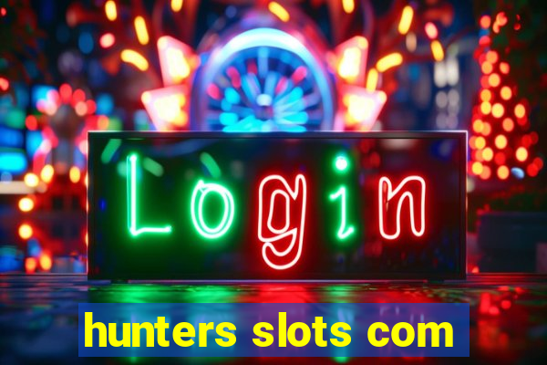 hunters slots com