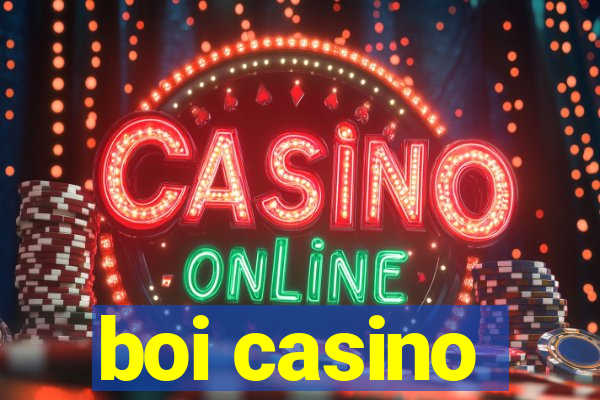 boi casino