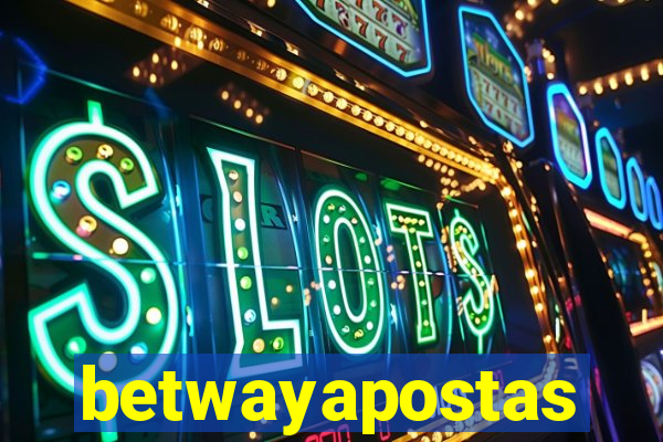 betwayapostas