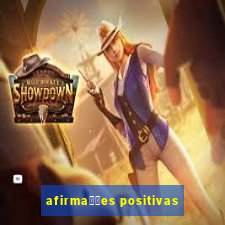 afirma莽玫es positivas