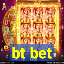 bt bet