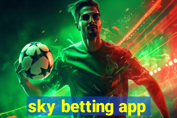 sky betting app