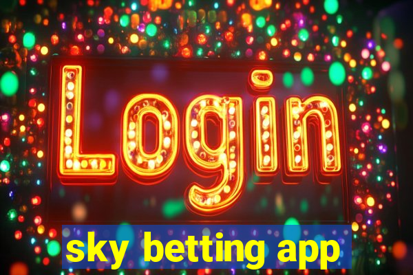 sky betting app