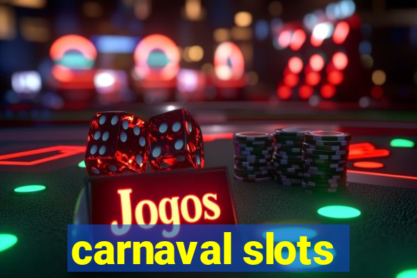 carnaval slots