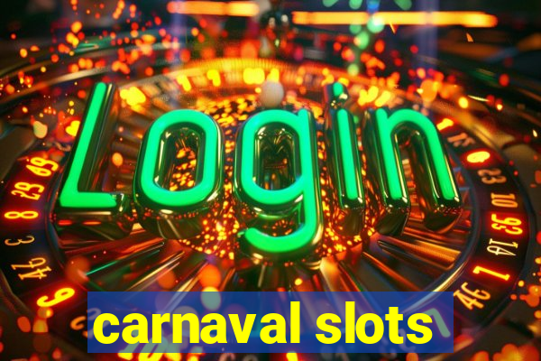 carnaval slots