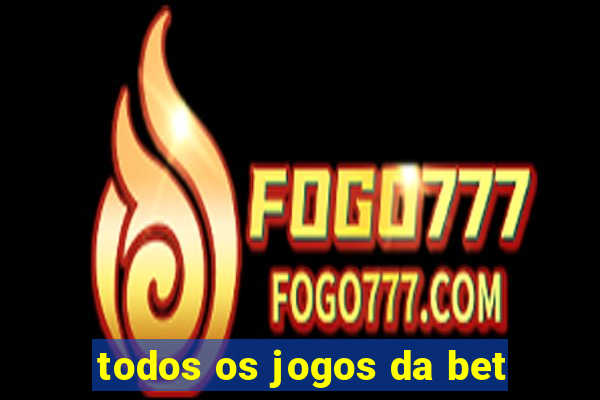 todos os jogos da bet