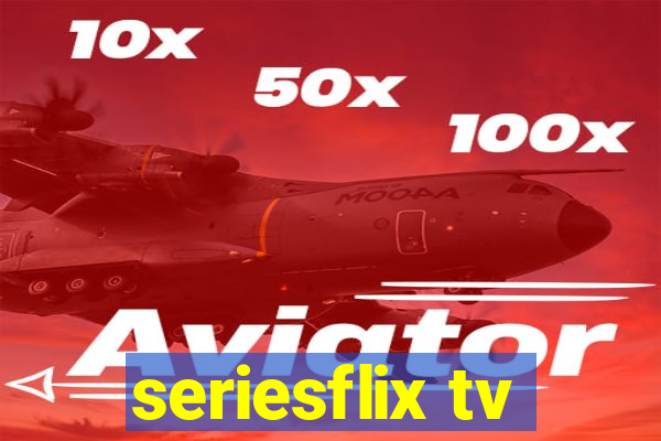 seriesflix tv