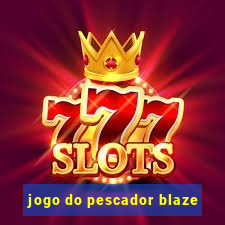 jogo do pescador blaze