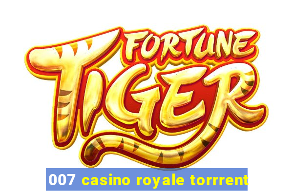 007 casino royale torrrent