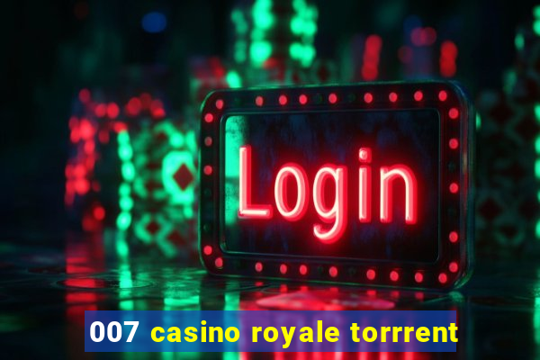 007 casino royale torrrent