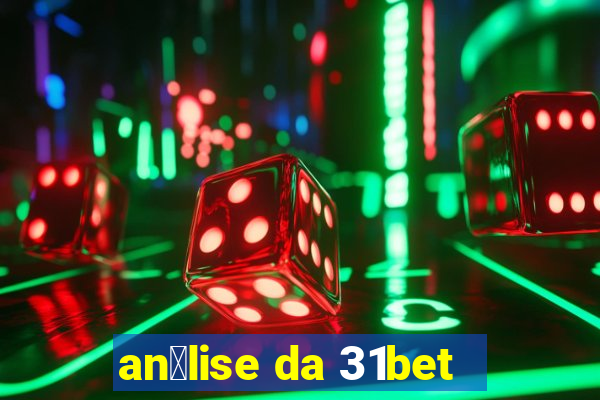 an谩lise da 31bet