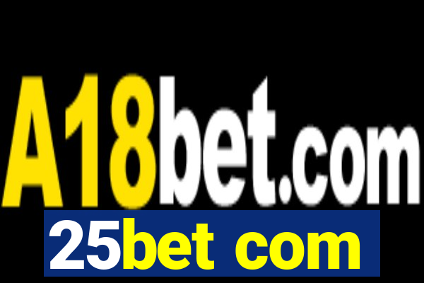 25bet com