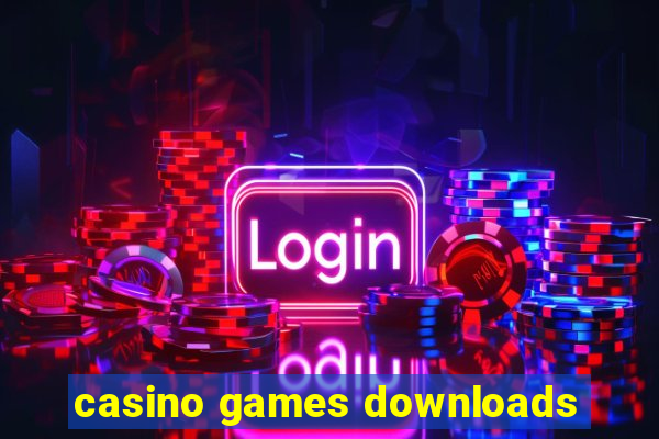 casino games downloads