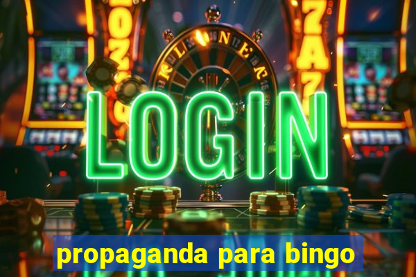 propaganda para bingo