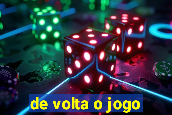 de volta o jogo