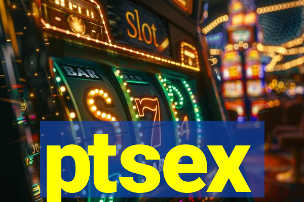 ptsex