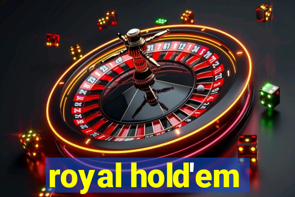 royal hold'em