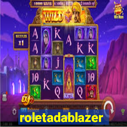 roletadablazer