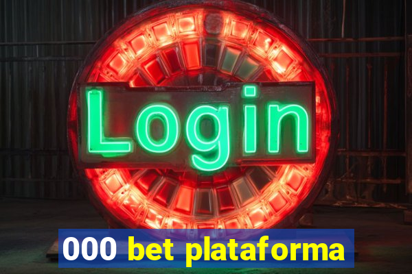 000 bet plataforma