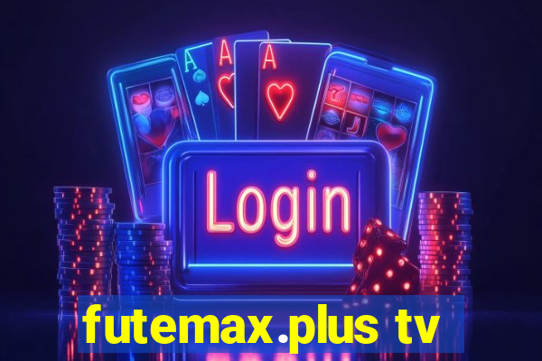 futemax.plus tv