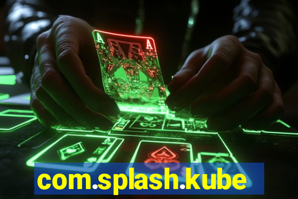 com.splash.kubetcontrollight186.