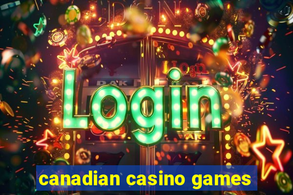 canadian casino games