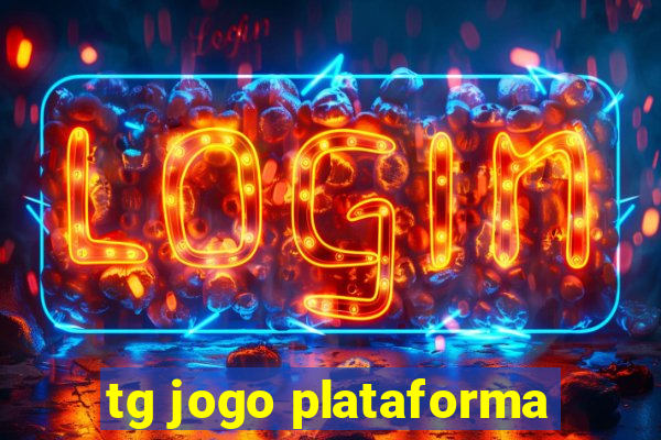 tg jogo plataforma