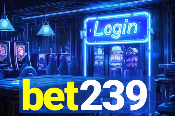 bet239