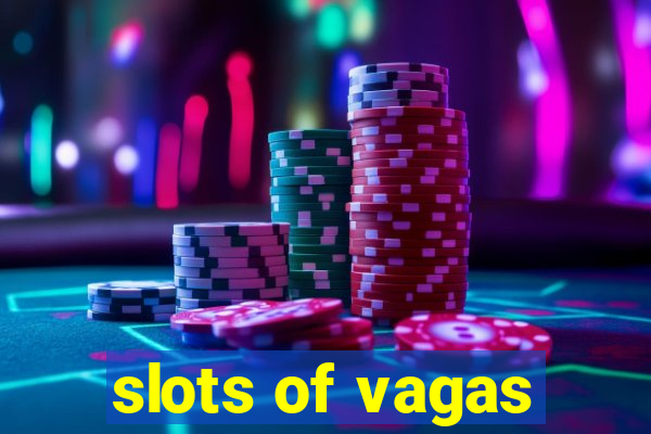 slots of vagas