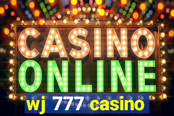 wj 777 casino