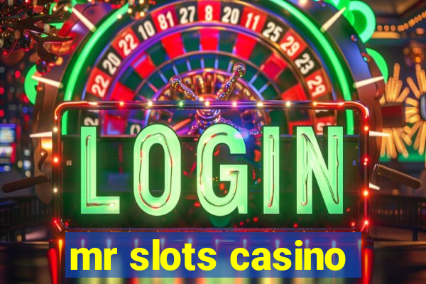 mr slots casino