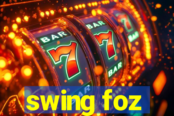 swing foz