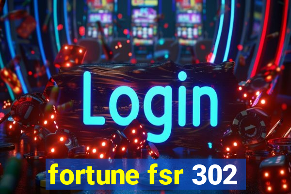 fortune fsr 302