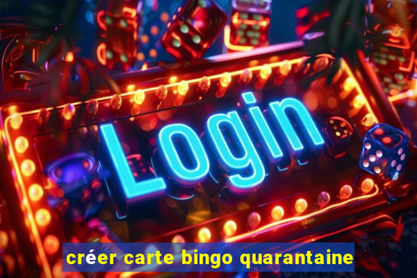 créer carte bingo quarantaine