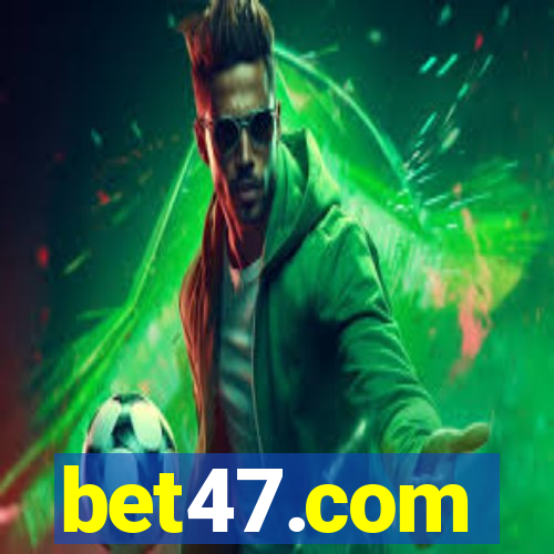 bet47.com