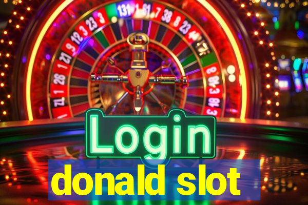 donald slot