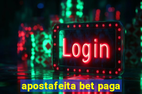 apostafeita bet paga