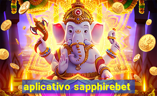 aplicativo sapphirebet