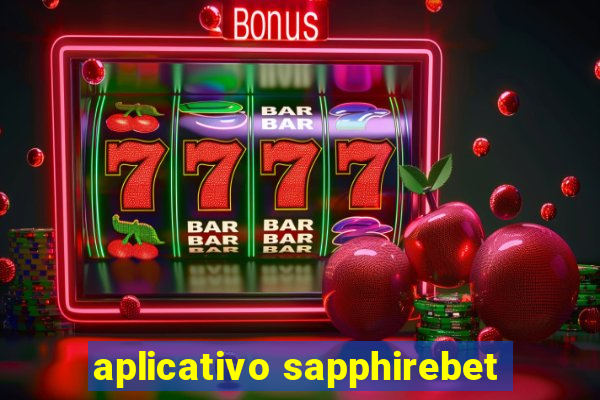 aplicativo sapphirebet