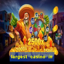 largest casino in united states